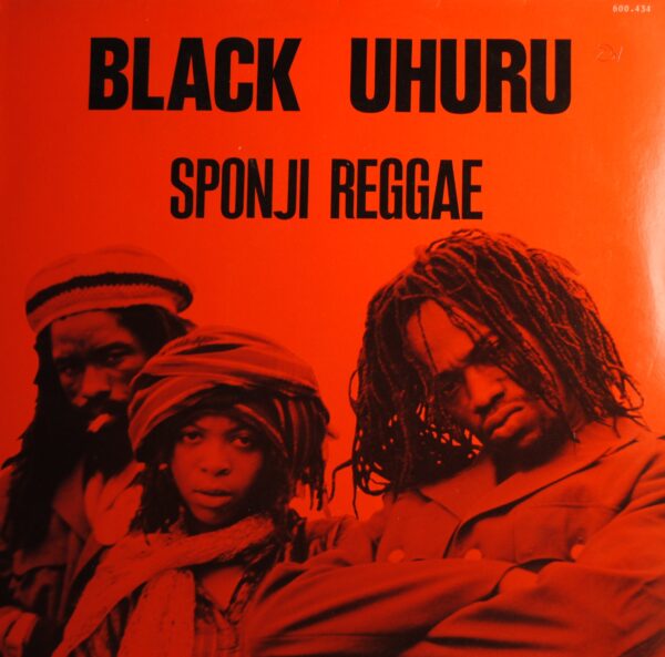 Black Uhuru – Sponji Reggae