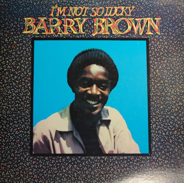 Barry Brown – I'm Not So Lucky