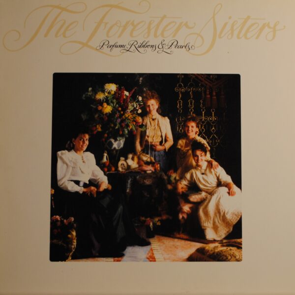 Forester Sisters – Perfume, Ribbons & Pearls