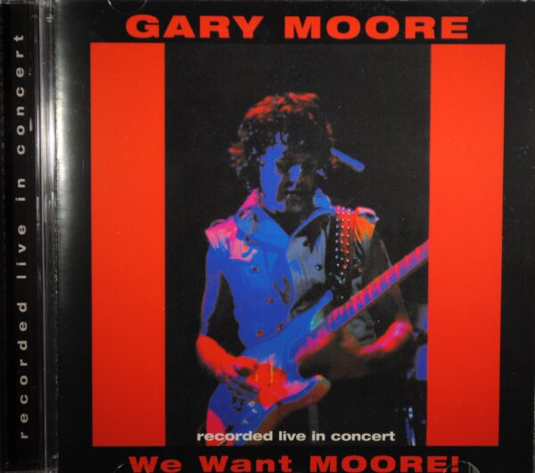 Gary Moore – We Want Moore!