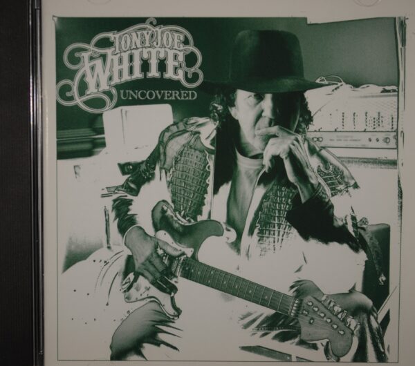 Tony Joe White – Uncovered