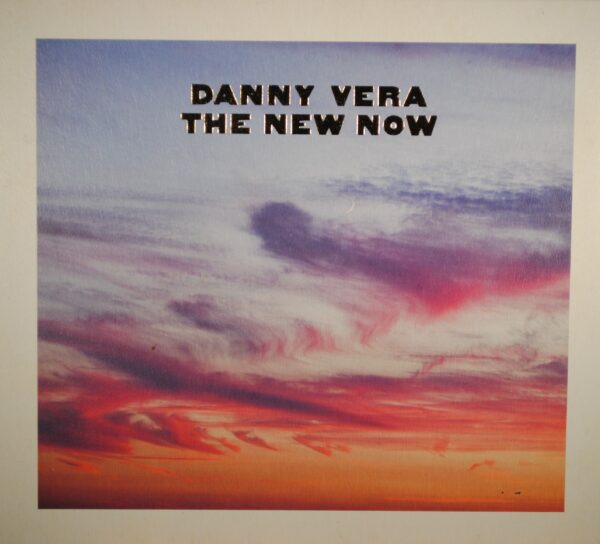 Danny Vera – The New Now