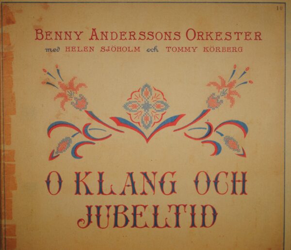 Benny Anderssons Orkester Med Helen Sjöholm Och Tommy Körberg – O Klang Och Jubeltid