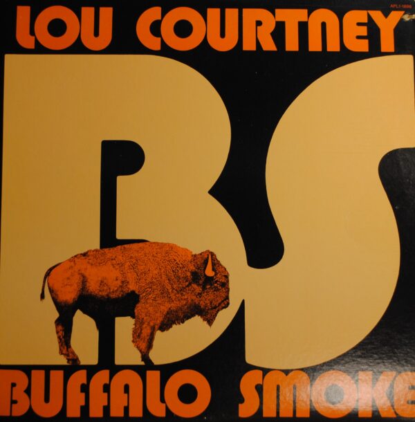 Lou Courtney/Buffalo Smoke – Lou Courtney/Buffalo Smoke