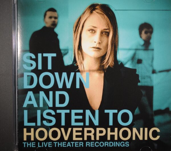 Hooverphonic – Sit Down And Listen To