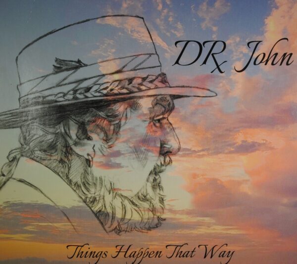 Dr. John – Things Happen That Way