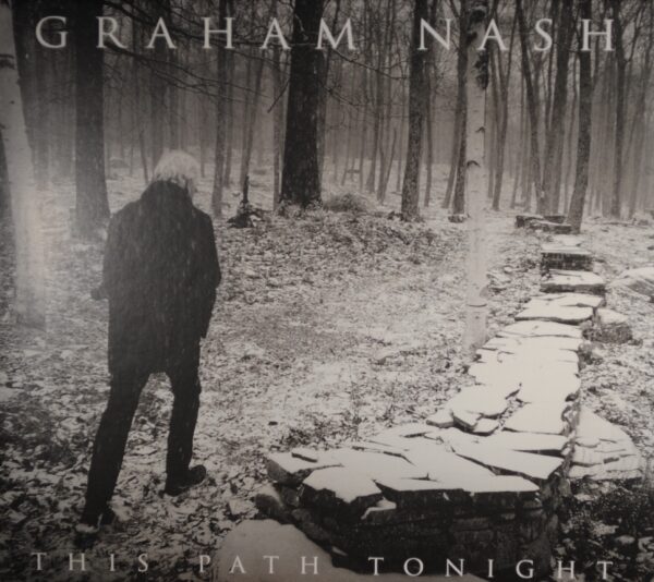 Graham Nash – This Path Tonight