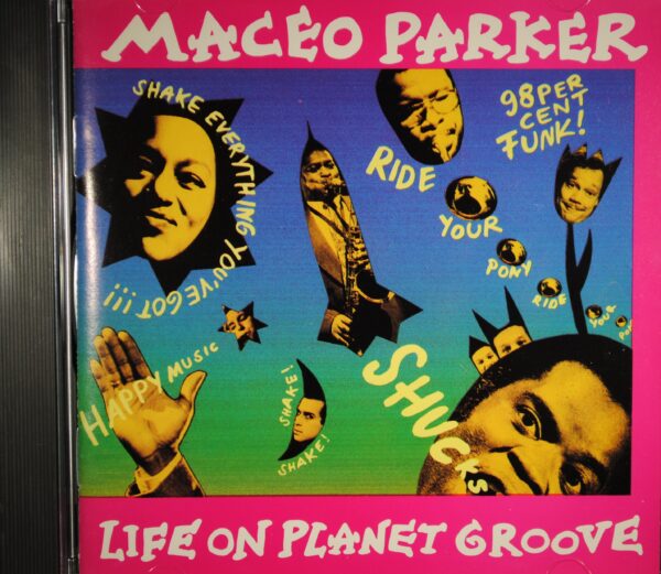 Maceo Parker – Life On Planet Groove