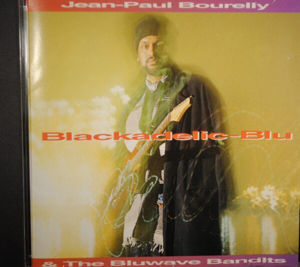 Jean-Paul Bourelly & The Bluwave Bandits – Blackadelic-Blu