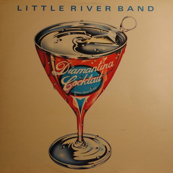 Little River Band – Diamantina Cocktail