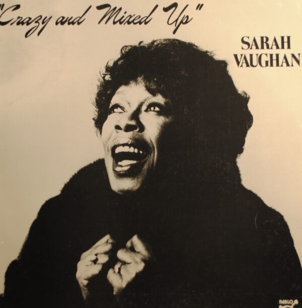 Sarah Vaughan – Crazy And Mixed Up