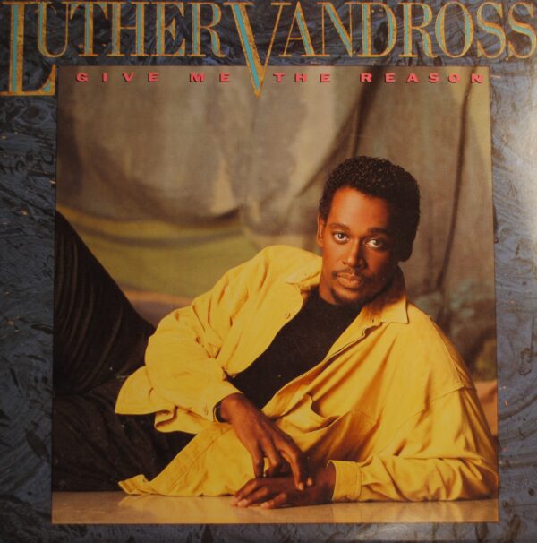 Luther Vandross – Give Me The Reason