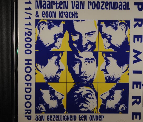 Maarten van Roozendaal & Egon Kracht – Aan Gezelligheid Ten Onder