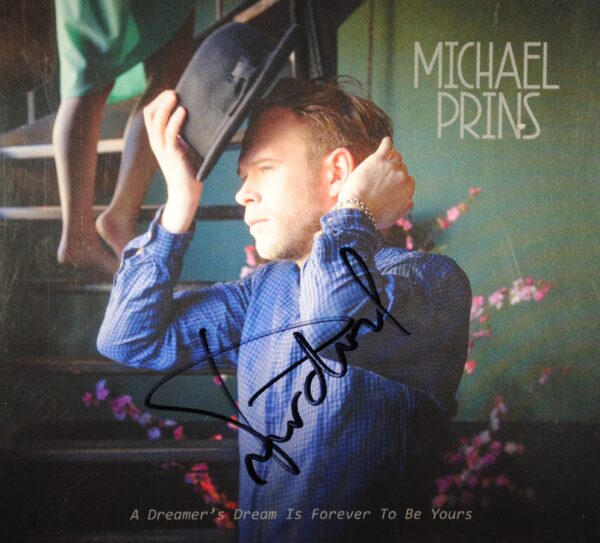 Michael Prins – A Dreamer's Dream Is Forever To Be Yours