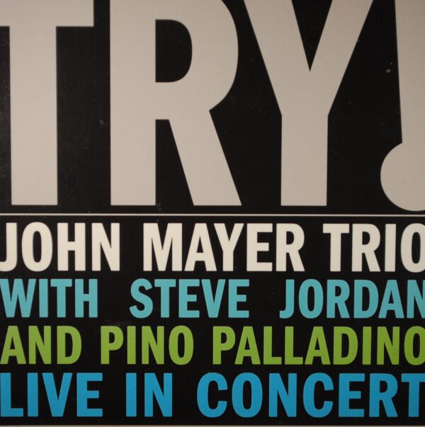 John Mayer Trio – Try!