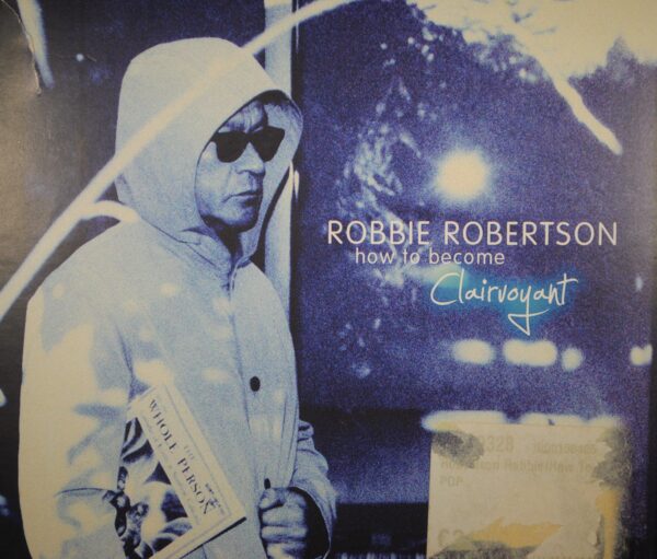 Robbie Robertson – How To Become Clairvoyant  (2CD/Digi-Pack)