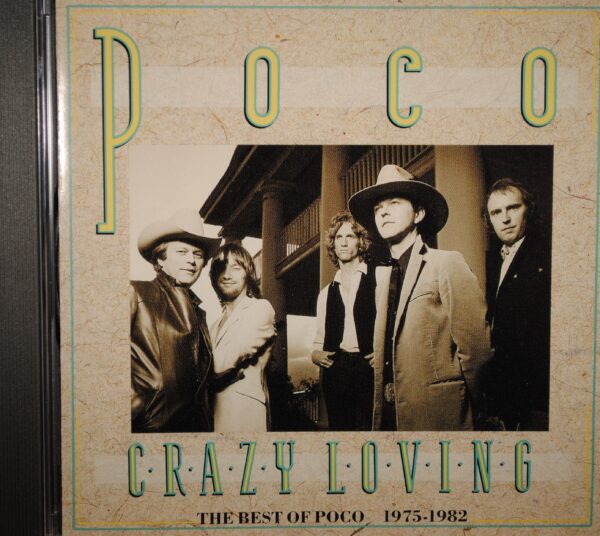 Poco – Crazy Loving/The Best of  1975-1982