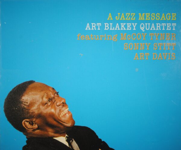 Art Blakey Quartet – A Jazz Message