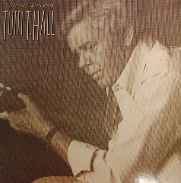 Tom T. Hall – Natural Dreams