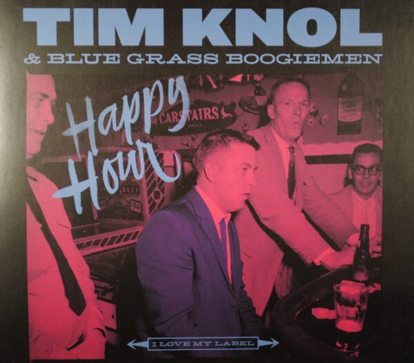 Tim Knol & Blue Grass Boogiemen – Happy Hour  (Digi-Pack)